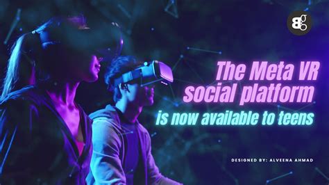 Meta is opening up its VR social platform to teens .
